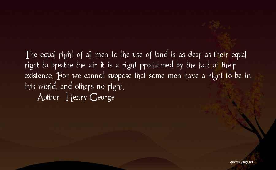 Land Air Quotes By Henry George
