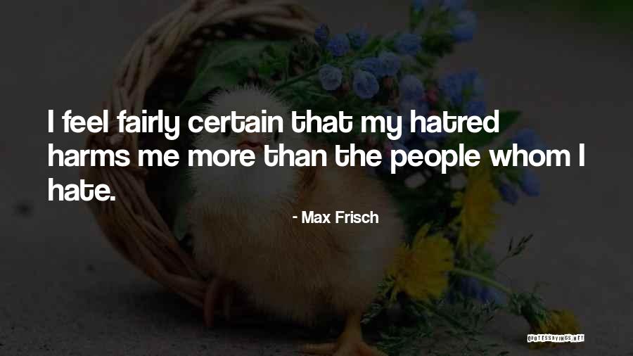 Land And Real Estate Quotes By Max Frisch Land And Real Estate Quotes By Max Frisch