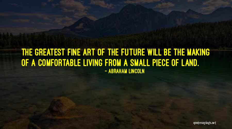 Land Art Quotes By Abraham Lincoln Land Art Quotes By Abraham Lincoln