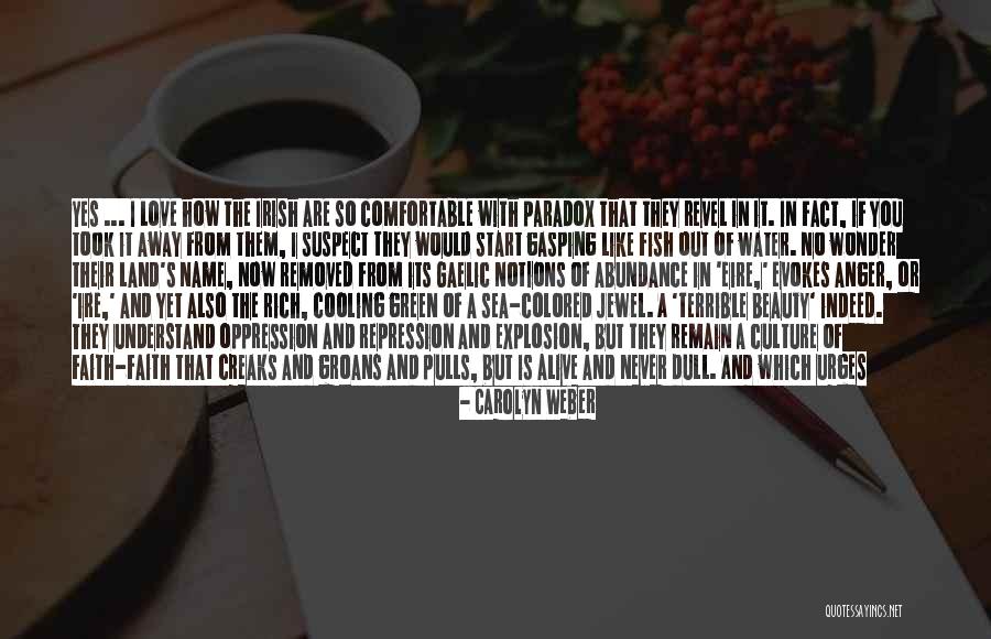 Land Art Quotes By Carolyn Weber Land Art Quotes By Carolyn Weber
