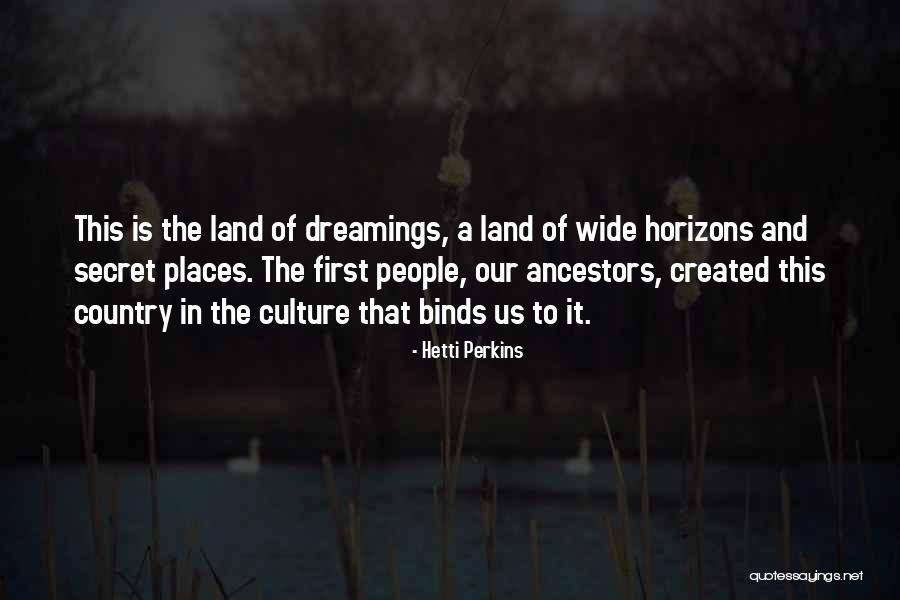 Land Art Quotes By Hetti Perkins Land Art Quotes By Hetti Perkins