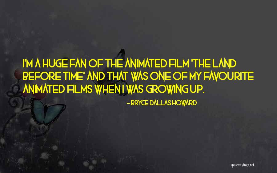 Land Before Time 3 Quotes By Bryce Dallas Howard Land Before Time 3 Quotes By Bryce Dallas Howard