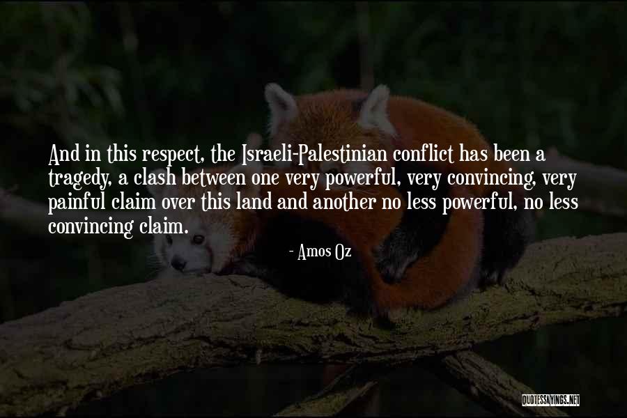 Land Claim Quotes By Amos Oz Land Claim Quotes By Amos Oz