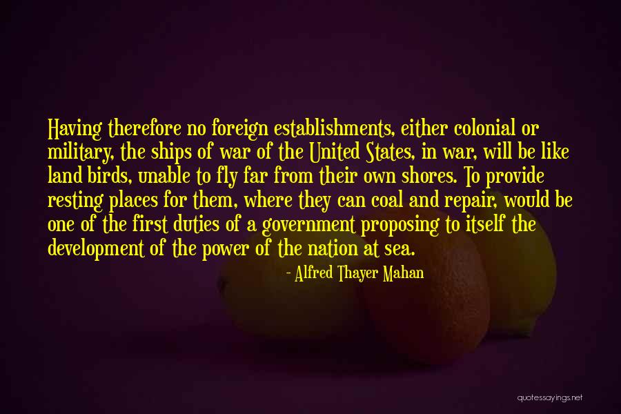 Land Development Quotes By Alfred Thayer Mahan Land Development Quotes By Alfred Thayer Mahan