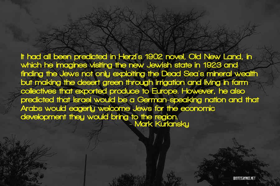 Land Development Quotes By Mark Kurlansky Land Development Quotes By Mark Kurlansky