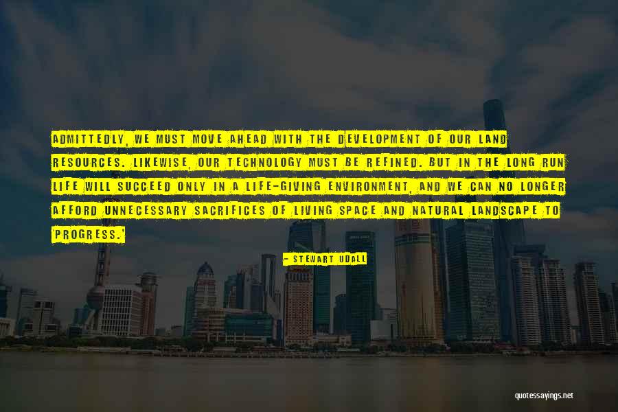 Land Development Quotes By Stewart Udall Land Development Quotes By Stewart Udall