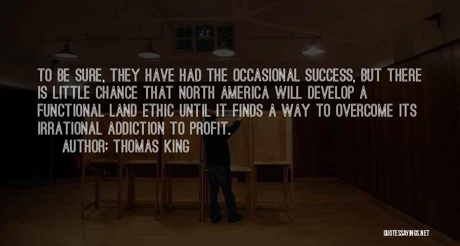 Land Ethic Quotes By Thomas King