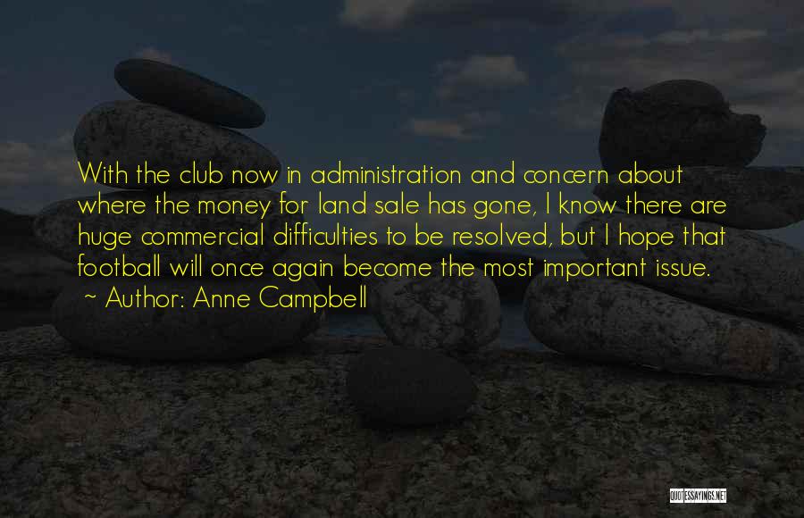 Land For Sale Quotes By Anne Campbell