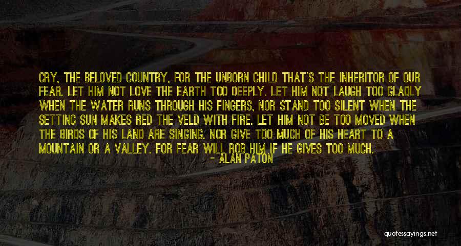 Land In Cry The Beloved Country Quotes By Alan Paton