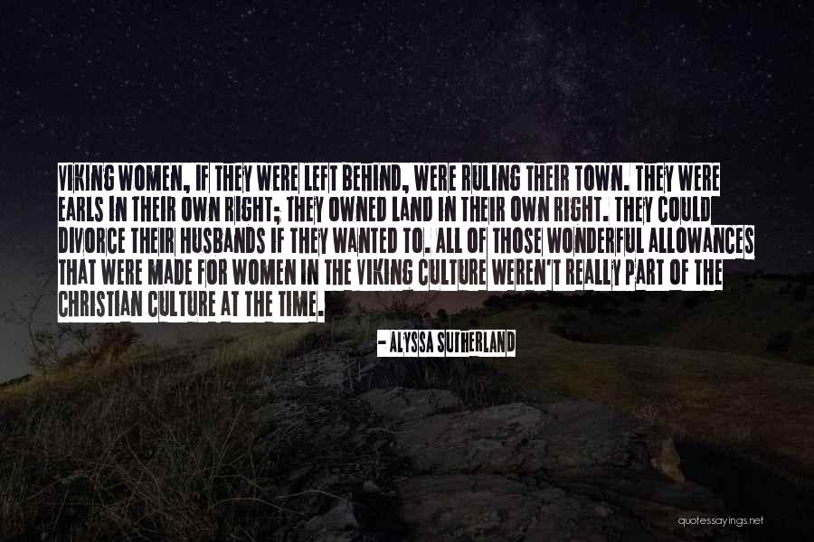 Land Not Owned Quotes By Alyssa Sutherland Land Not Owned Quotes By Alyssa Sutherland