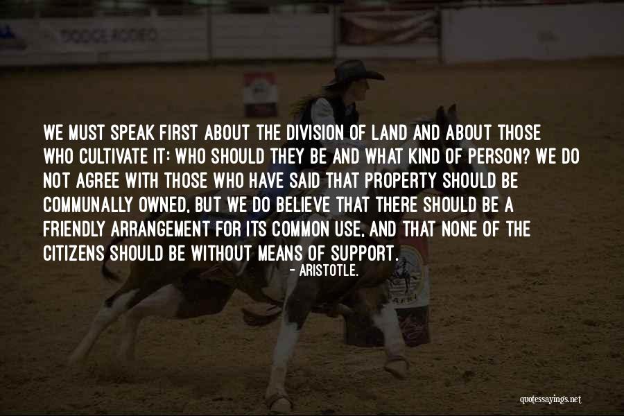 Land Not Owned Quotes By Aristotle. Land Not Owned Quotes By Aristotle.