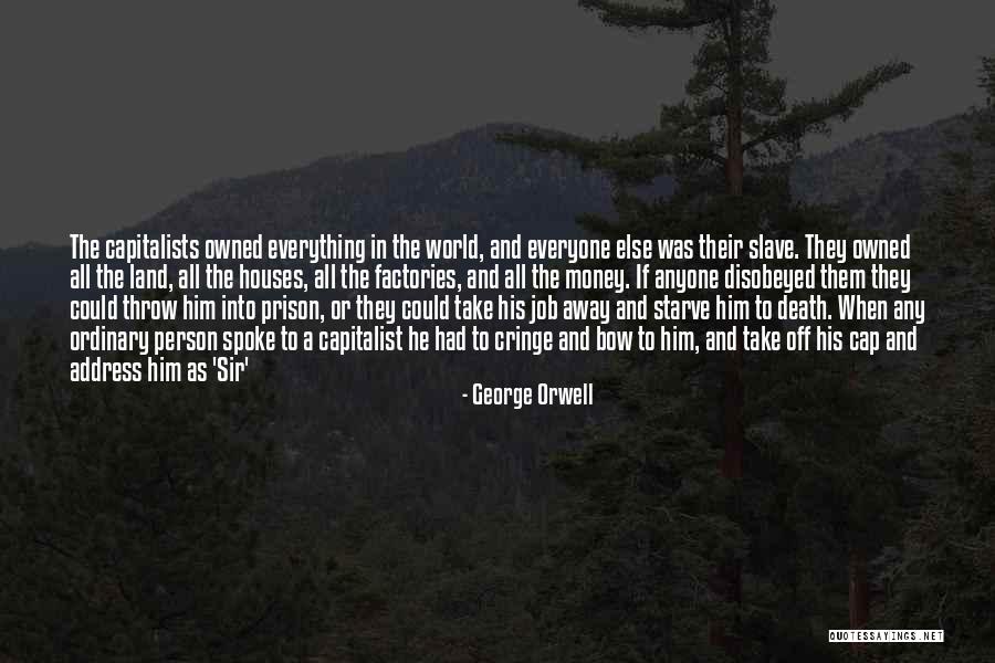 Land Not Owned Quotes By George Orwell Land Not Owned Quotes By George Orwell