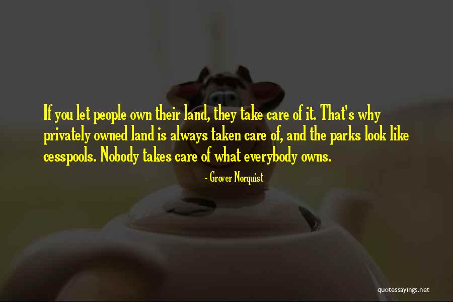 Land Not Owned Quotes By Grover Norquist Land Not Owned Quotes By Grover Norquist