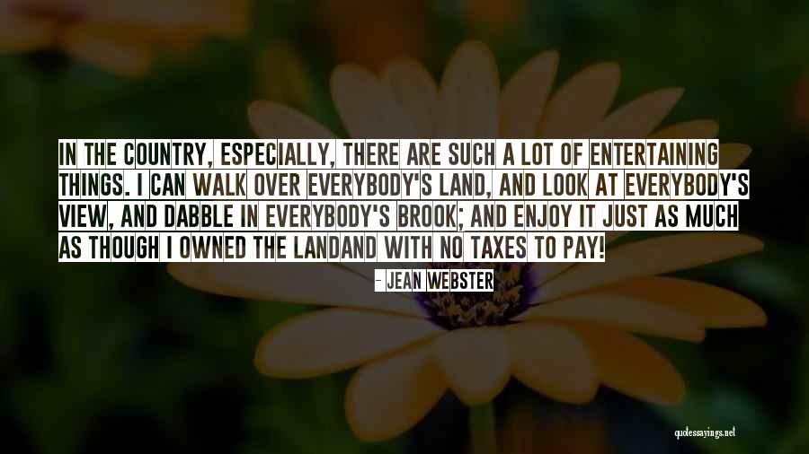 Land Not Owned Quotes By Jean Webster Land Not Owned Quotes By Jean Webster
