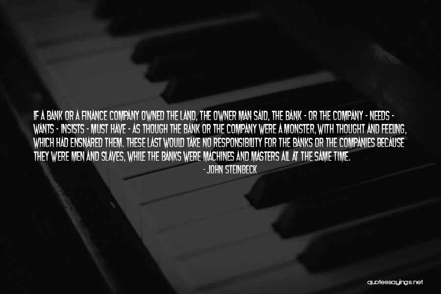 Land Not Owned Quotes By John Steinbeck Land Not Owned Quotes By John Steinbeck