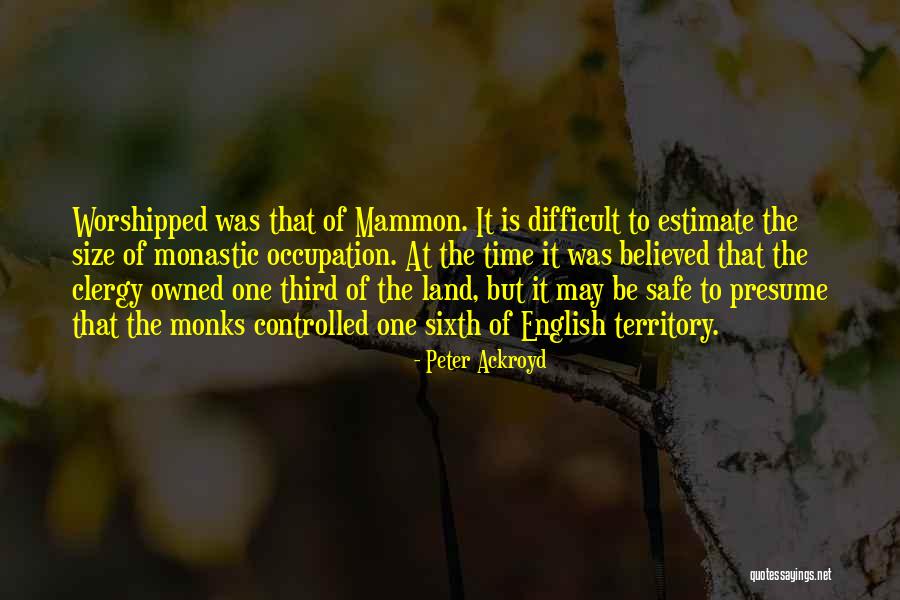 Land Not Owned Quotes By Peter Ackroyd Land Not Owned Quotes By Peter Ackroyd