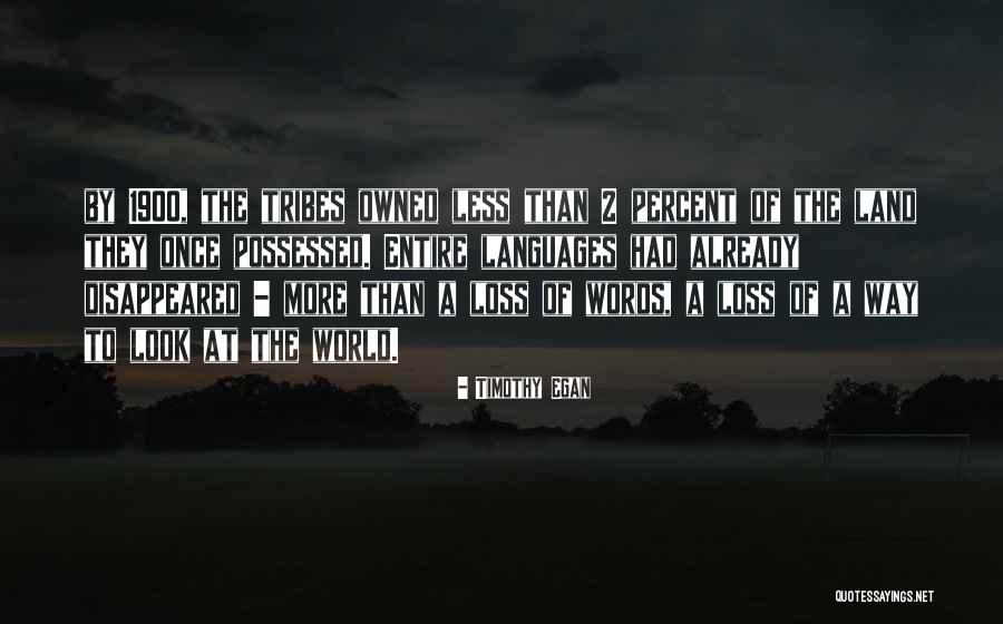 Land Not Owned Quotes By Timothy Egan Land Not Owned Quotes By Timothy Egan