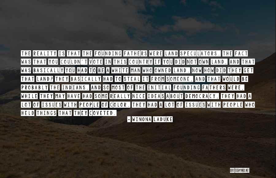 Land Not Owned Quotes By Winona LaDuke Land Not Owned Quotes By Winona LaDuke
