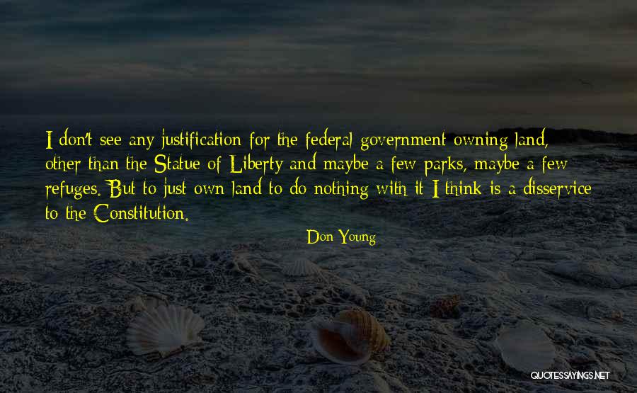 Land Of Liberty Quotes By Don Young Land Of Liberty Quotes By Don Young