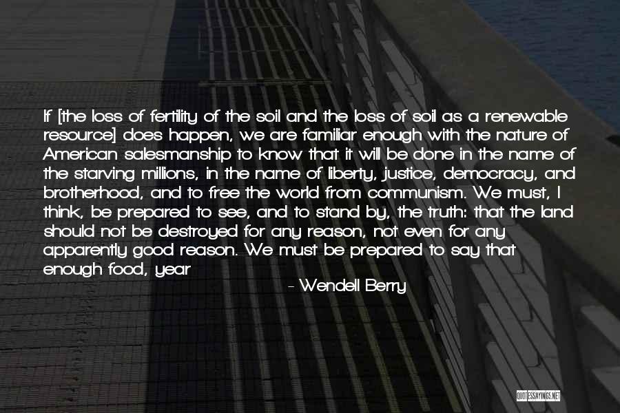 Land Of Liberty Quotes By Wendell Berry Land Of Liberty Quotes By Wendell Berry
