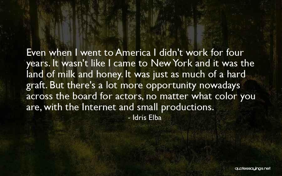 Land Of Opportunity Quotes By Idris Elba Land Of Opportunity Quotes By Idris Elba