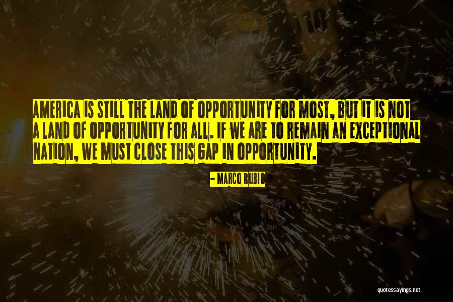 Land Of Opportunity Quotes By Marco Rubio Land Of Opportunity Quotes By Marco Rubio