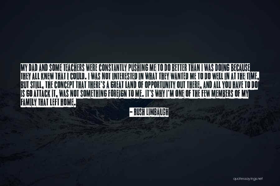 Land Of Opportunity Quotes By Rush Limbaugh Land Of Opportunity Quotes By Rush Limbaugh