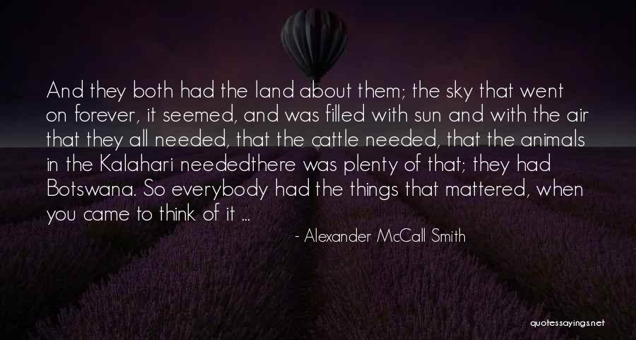 Land Of Plenty Quotes By Alexander McCall Smith Land Of Plenty Quotes By Alexander McCall Smith