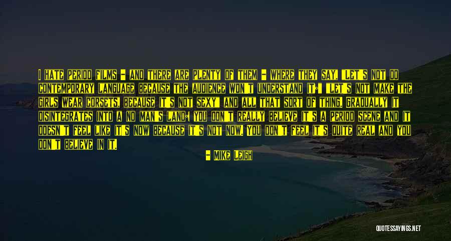 Land Of Plenty Quotes By Mike Leigh Land Of Plenty Quotes By Mike Leigh