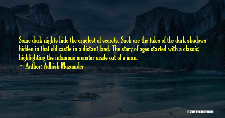 Land Of Stories Quotes By Adhish Mazumder