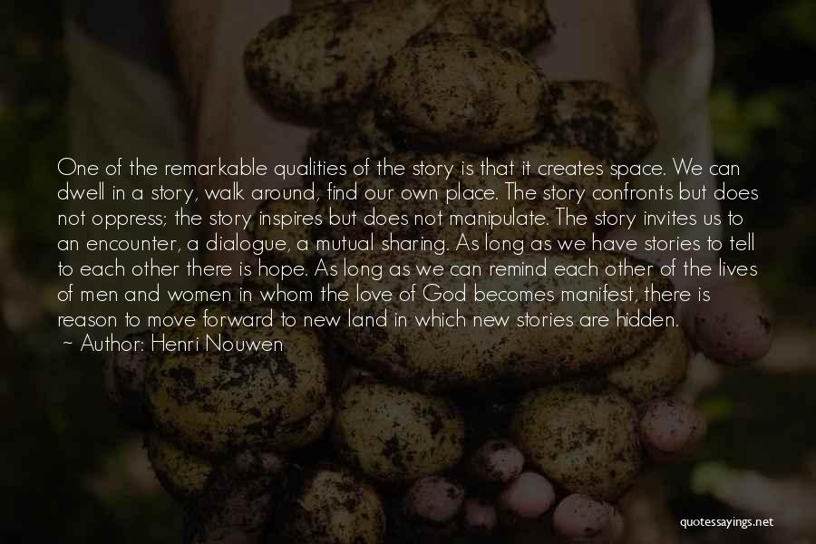 Land Of Stories Quotes By Henri Nouwen