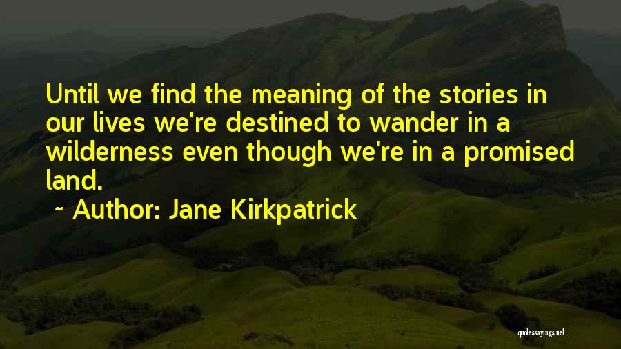 Land Of Stories Quotes By Jane Kirkpatrick