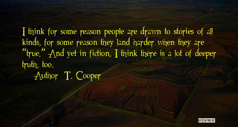 Land Of Stories Quotes By T. Cooper