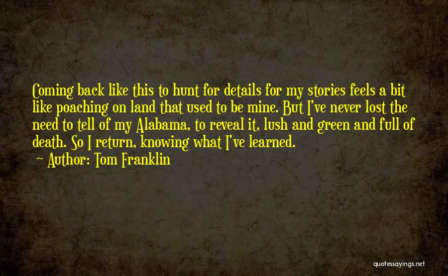 Land Of Stories Quotes By Tom Franklin