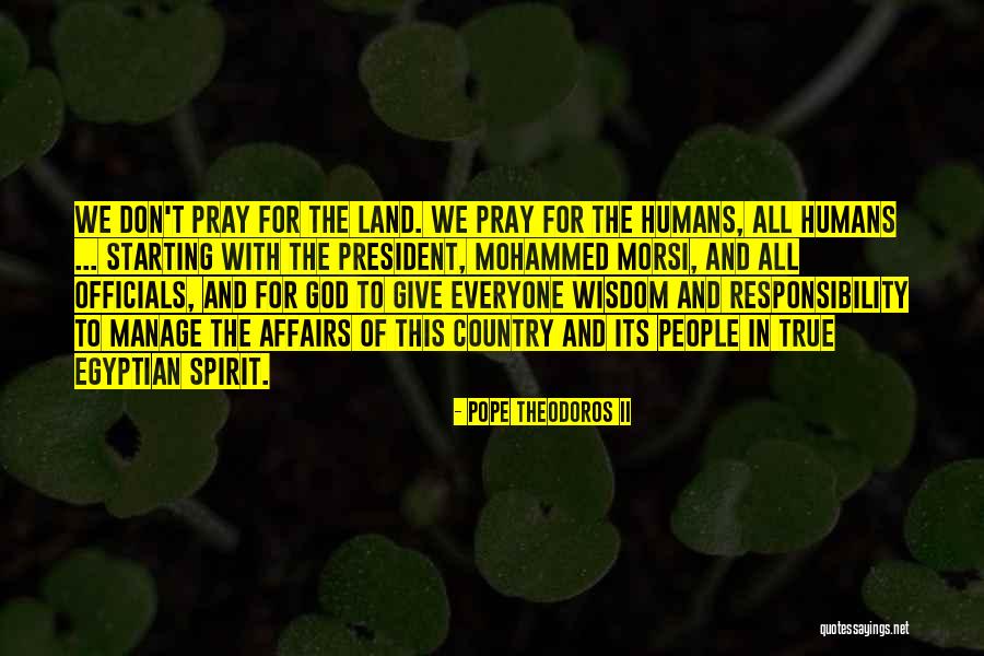 Land Of Wisdom Quotes By Pope Theodoros II Land Of Wisdom Quotes By Pope Theodoros II