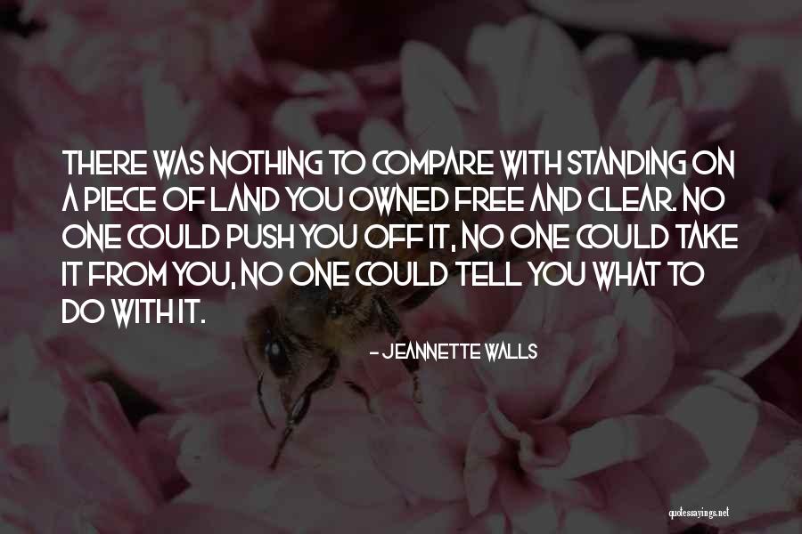 Land Ownership Quotes By Jeannette Walls