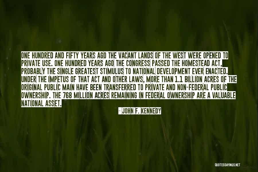 Land Ownership Quotes By John F. Kennedy