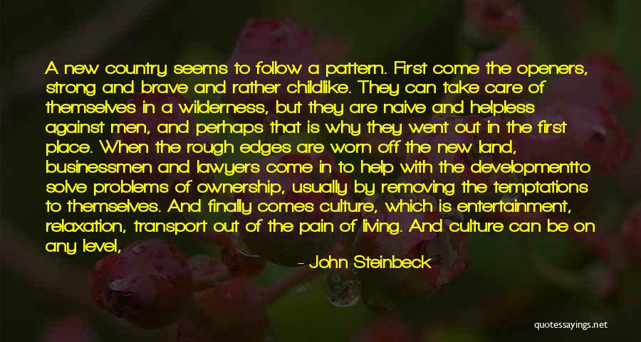 Land Ownership Quotes By John Steinbeck