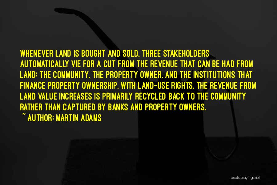 Land Ownership Quotes By Martin Adams