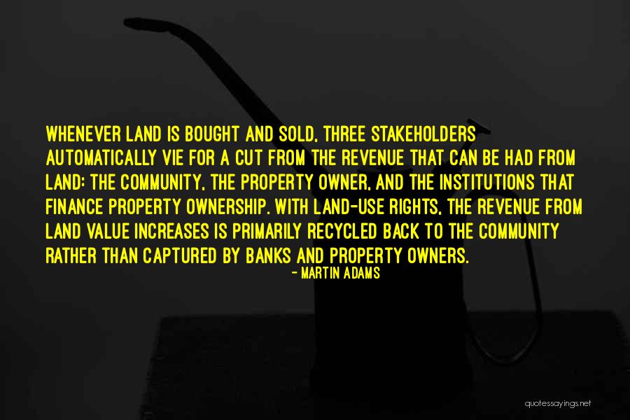 Land Ownership Quotes By Martin Adams