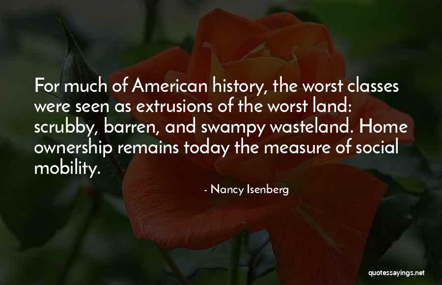 Land Ownership Quotes By Nancy Isenberg