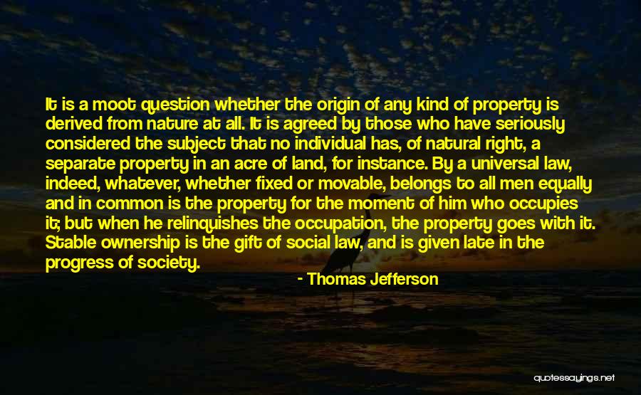 Land Ownership Quotes By Thomas Jefferson