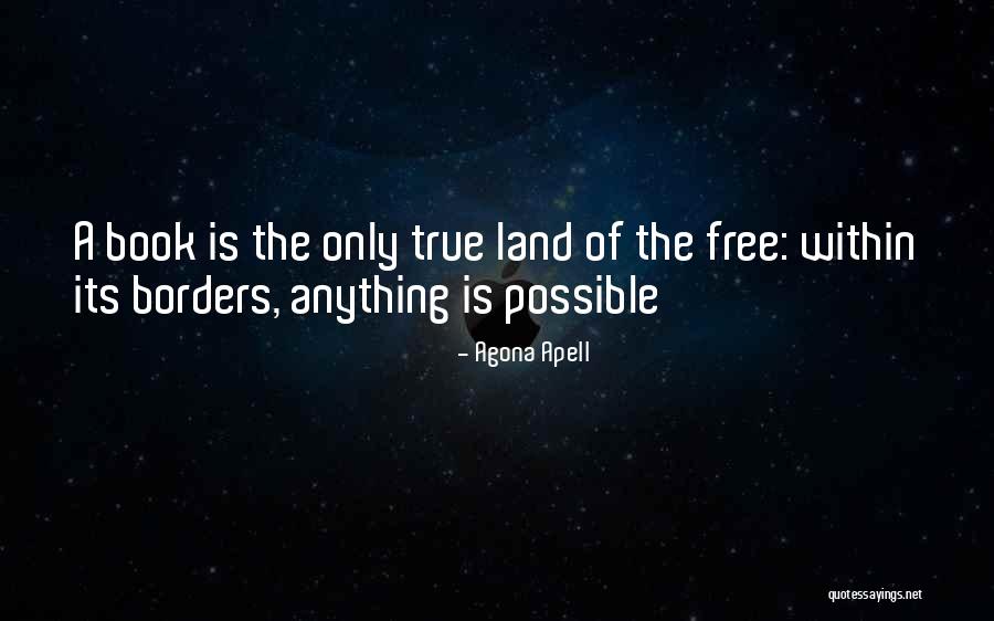 Land Quote Quotes By Agona Apell Land Quote Quotes By Agona Apell