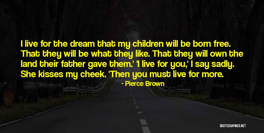 Land Quote Quotes By Pierce Brown Land Quote Quotes By Pierce Brown