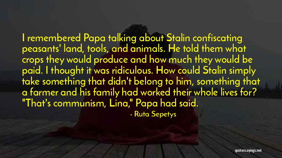 Land Remembered Quotes By Ruta Sepetys Land Remembered Quotes By Ruta Sepetys