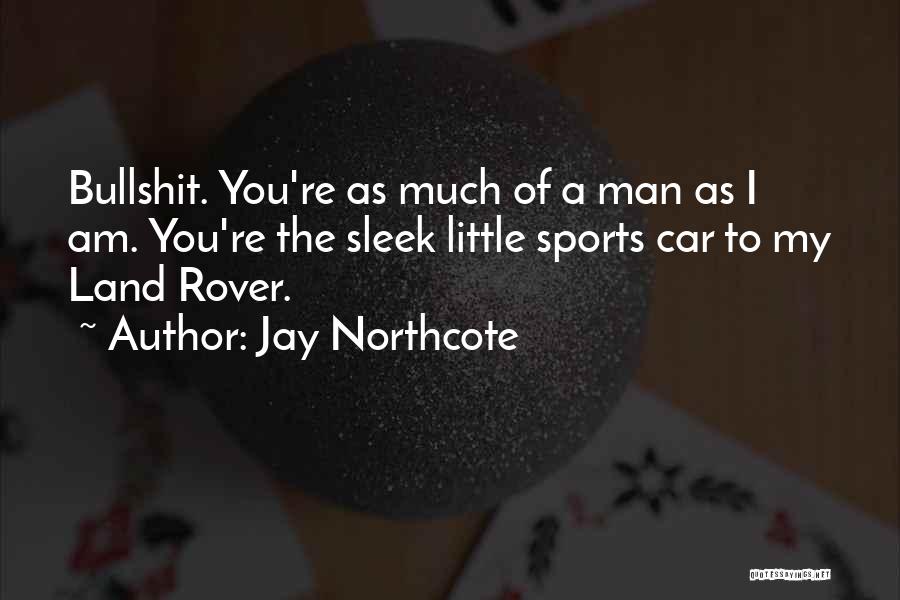 Land Rover Quotes By Jay Northcote