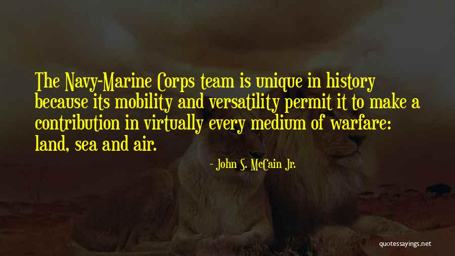 Land Sea And Air Quotes By John S. McCain Jr.