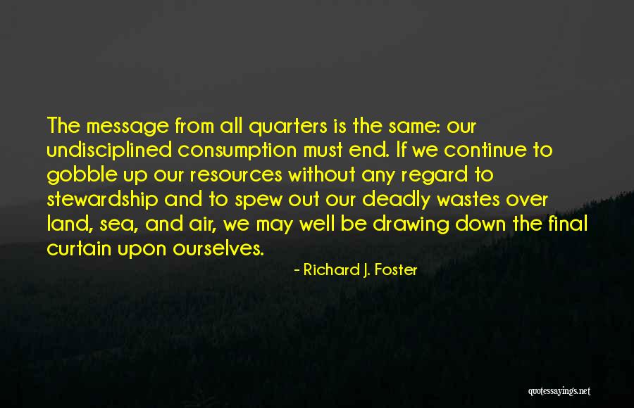 Land Sea And Air Quotes By Richard J. Foster