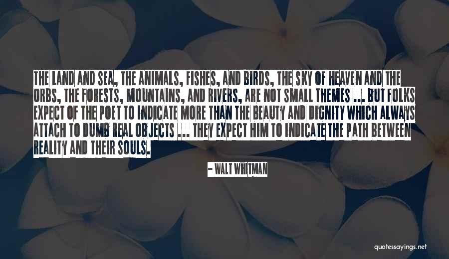 Land Sea And Sky Quotes By Walt Whitman Land Sea And Sky Quotes By Walt Whitman