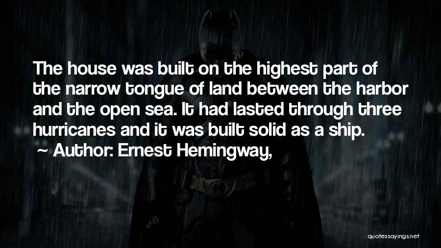 Land Sea Quotes By Ernest Hemingway,